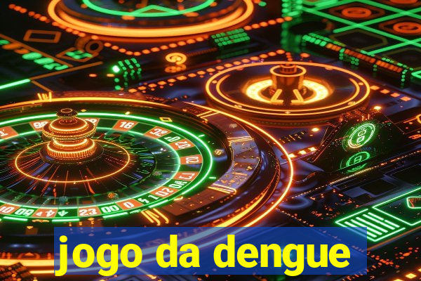 jogo da dengue